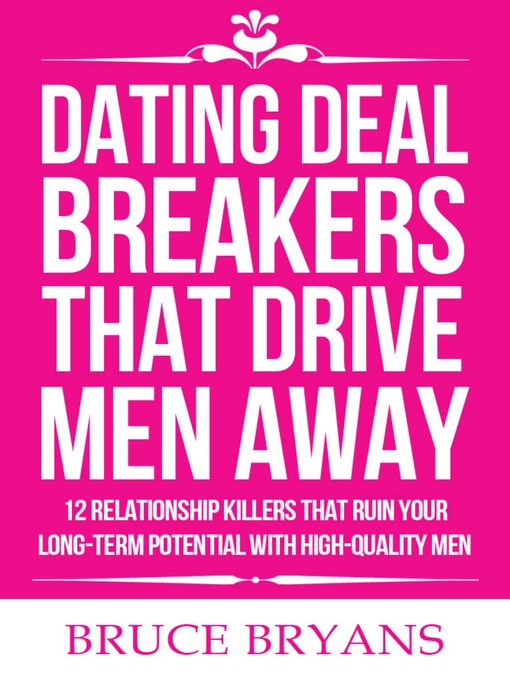 Title details for Dating Deal Breakers That Drive Men Away by Bruce Bryans - Available